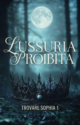 Trovare Sophia 1: Lussuria proibita