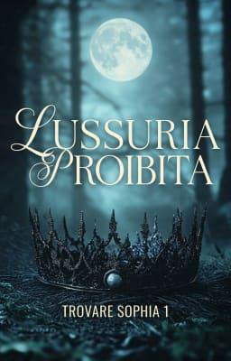 Trovare Sophia 1: Lussuria proibita