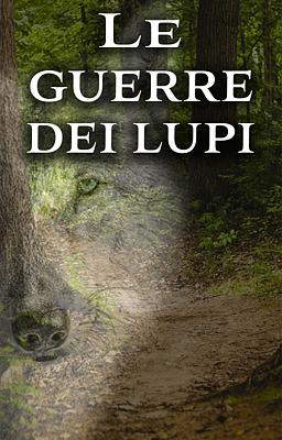 Le guerre dei lupi