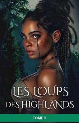 Les Loups des Highlands – Tome 2