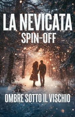 La nevicata Spin-off - Ombre sotto il vischio