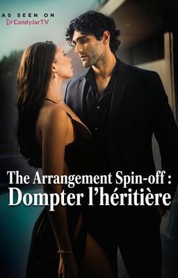 Cover image for The Arrangement Spin-off : Dompter l’héritière