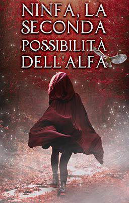 Ninfa, la seconda possibilità dell'alfa