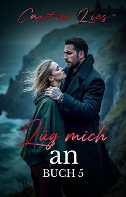 Lüg mich an Buch 5: Captive Lies
