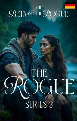 Die Rogue Reihe Buch 3: Der Beta und die Wilde