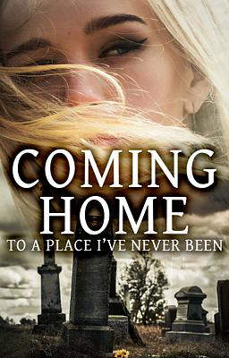 Coming Home to a Place I've Never Been