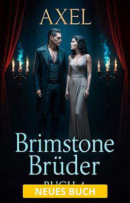 Brimstone Brüder Buch 4: Axel