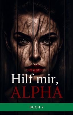 Cover image for Hilf mir, Alpha – Buch 2