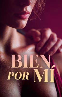 Bien por mí