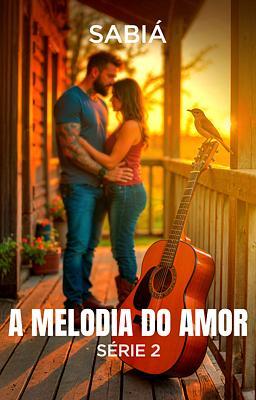 Cover image for A Melodia do Amor 2: Sabiá