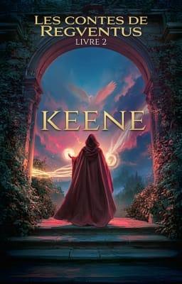Les Contes de Regventus 2 : Keene
