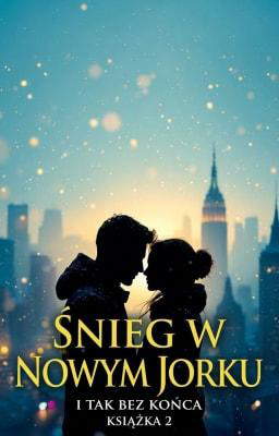 I tak bez końca książka 2: Śnieg w Nowym Jorku