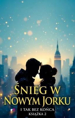 Cover image for I tak bez końca książka 2: Śnieg w Nowym Jorku