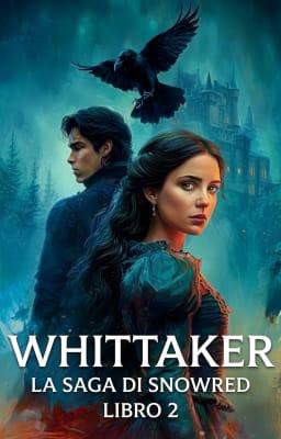 La saga di Snowred Libro 2 - Whittaker
