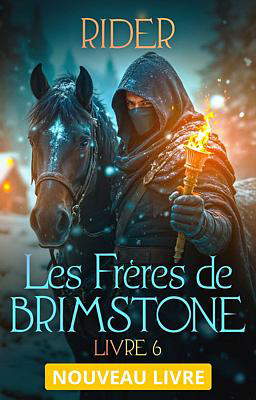 Les Frères de Brimstone Livre 6 : Rider