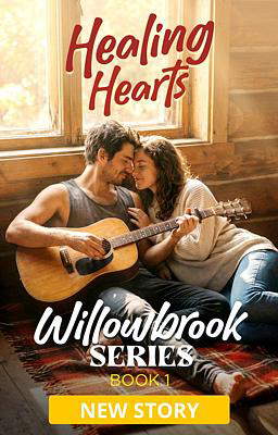 Willowbrook Series Book 1: Healing Hearts 