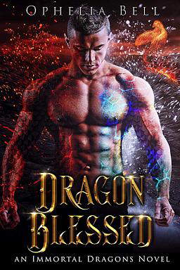 Immortal Dragons Series: Dragon Blessed