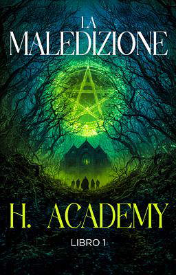 H. Academy Libro 1 - La maledizione