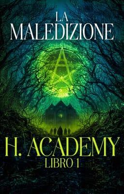 H. Academy Libro 1 - La maledizione