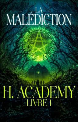 H. Academy Livre 1 : La Malédiction