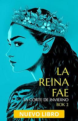 La Corte de Invierno 2: La Reina Fae