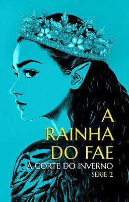 A Corte do Inverno 2: A Rainha do Fae
