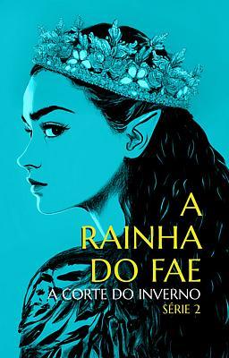 Cover image for A Corte do Inverno 2: A Rainha do Fae