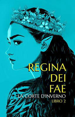 La Corte d'Inverno Libro 2 - Regina dei Fae