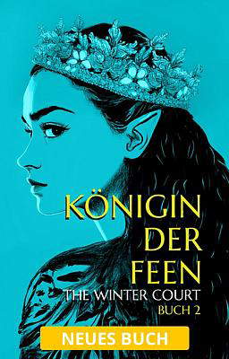 The Winter Court Buch 2: Die Königin der Feen