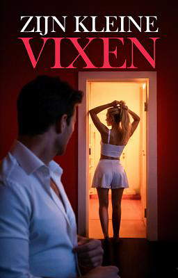 Zijn kleine vixen
