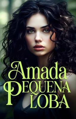 Cover image for Amada Pequena Loba