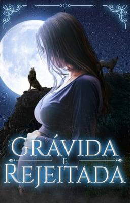 Grávida e Rejeitada
