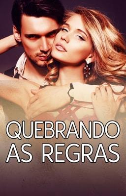 Quebrando as Regras
