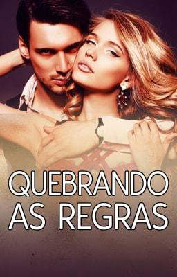 Quebrando as Regras