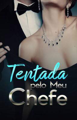 Tentada pelo Meu Chefe