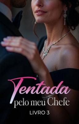 Cover image for Tentada pelo Meu Chefe Livro 3