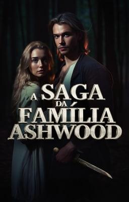 Cover image for A Saga da Família Ashwood