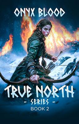 True North Series Book 2: Onyx Blood