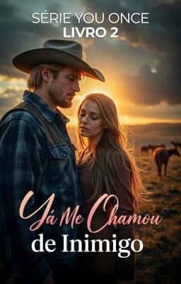 Cover image for Série You Once Livro 2: Já Me Chamou de Inimigo