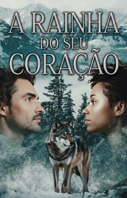 A Rainha do Seu Coração