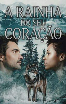 A Rainha do Seu Coração