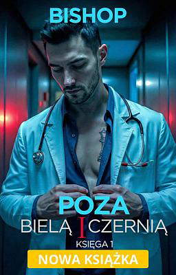 Poza bielą i czernią 1: Bishop