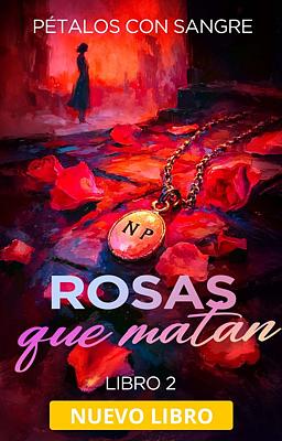 Cover image for Rosas que matan 2: Pétalos con sangre