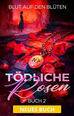 Cover image for Tödliche Rosen 2: Blut auf den Blüten