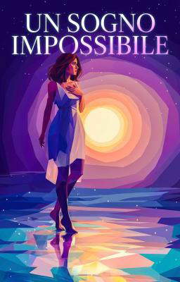 Un sogno impossibile