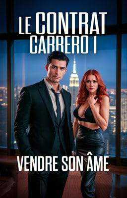 Le Contrat Carrero 1 : Vendre son âme