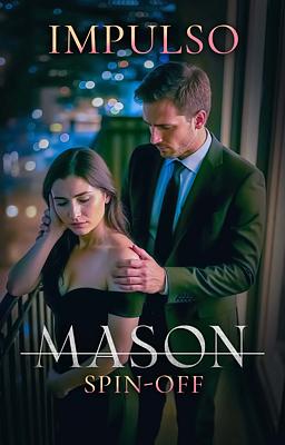 Mason Spin-off - Impulso