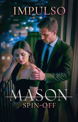 Mason Spin-off - Impulso