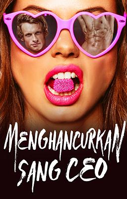 Menghancurkan Sang CEO