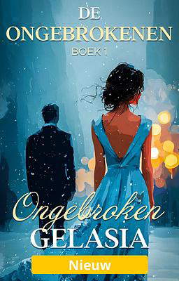 De ongebrokenen boek 1: Ongebroken Gelasia